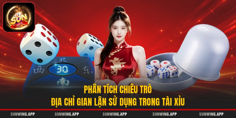 Phân tích chiêu trò địa chỉ gian lận sử dụng trong Tài Xỉu