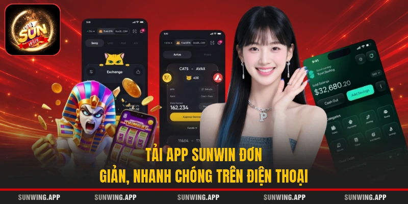 Tải App Sunwin Đơn Giản, Nhanh Chóng Trên Điện Thoại