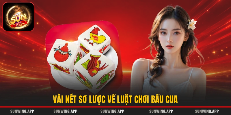 Vài nét sơ lược về luật chơi Bầu Cua